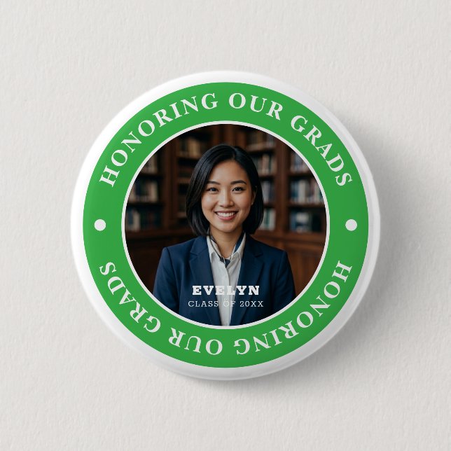 Honoring Our GRADS 20XX | Graduation Photo Button (Front)