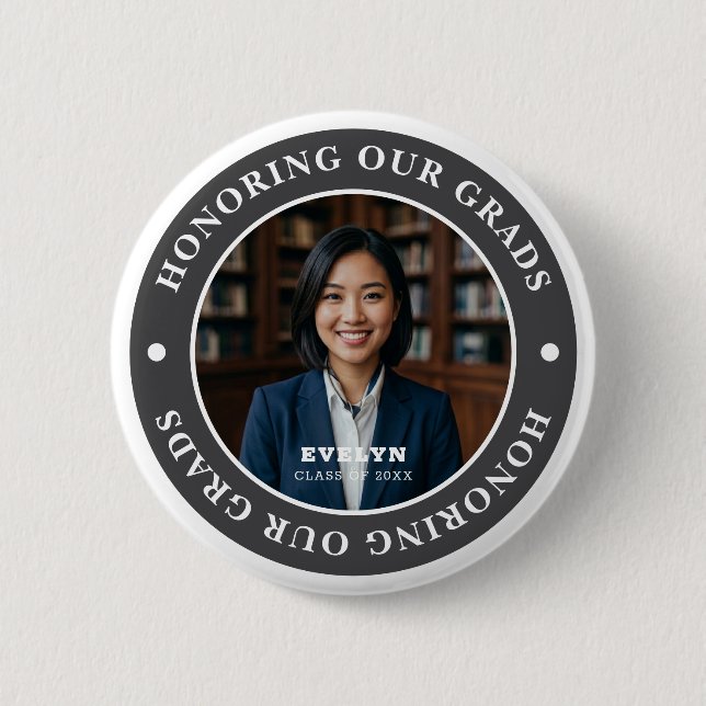 Honoring Our GRADS 20XX | Graduation Photo Button (Front)