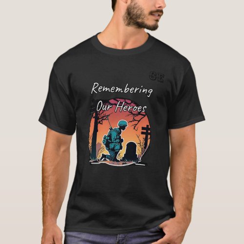 Honoring Our Heroes Memorial Day Tribute T_Shirt