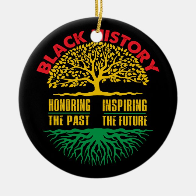 Honoring Past Inspiring Black History Month Ceramic Ornament (Front)