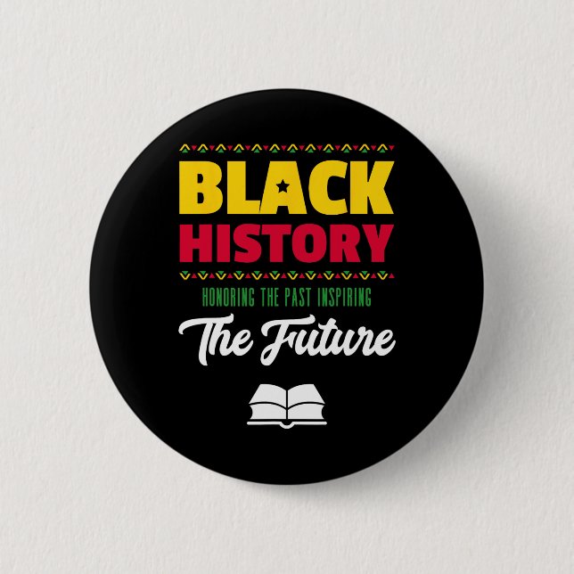 Honoring Past Inspiring Future African Black Histo Button (Front)