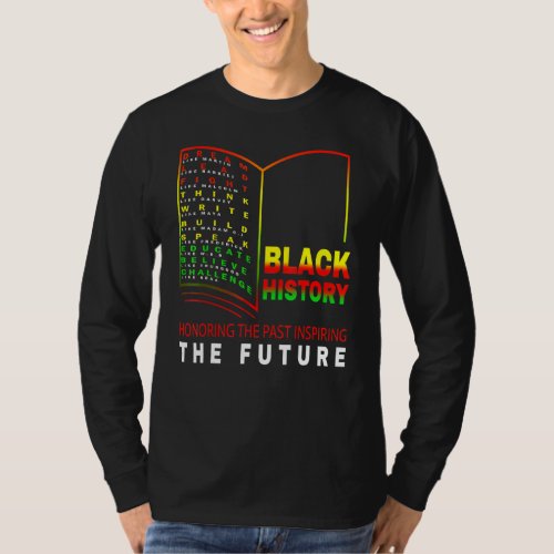 Honoring Past Inspiring Future African Black Histo T_Shirt