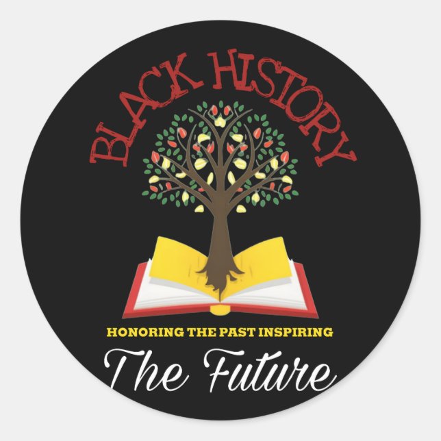 Honoring Past Inspiring Future Black History  Classic Round Sticker (Front)