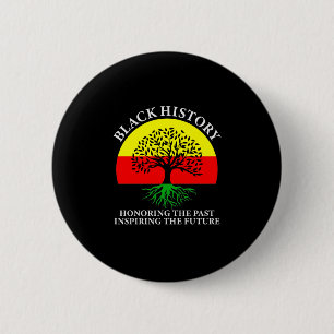 Honoring Past Inspiring Future Black History Month Button