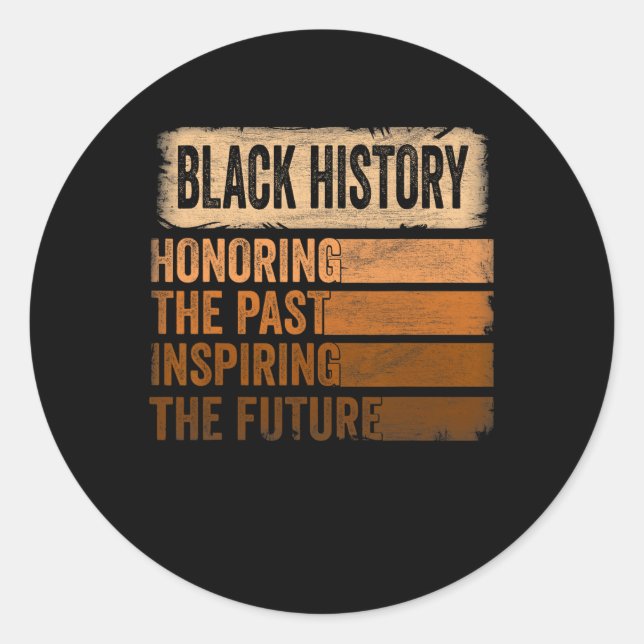 Honoring Past Inspiring Future Black History Month Classic Round Sticker (Front)