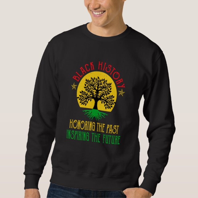 Honoring Past Inspiring Future Black History Month Sweatshirt (Front)