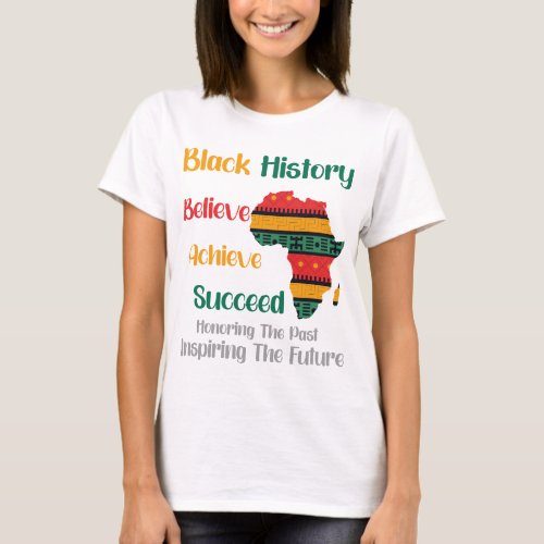 Honoring Past Inspiring Future Black History Month T_Shirt