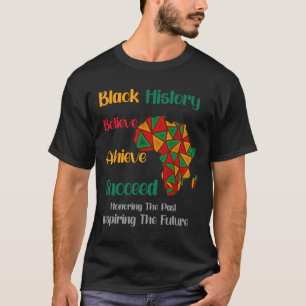 Honoring Past Inspiring Future Black History Month T-Shirt