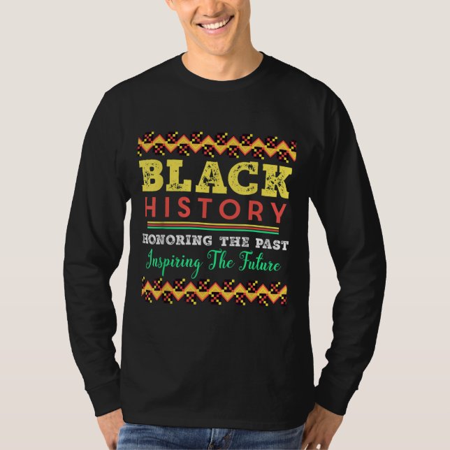 Honoring Past Inspiring Future Black History Month T-Shirt (Front)