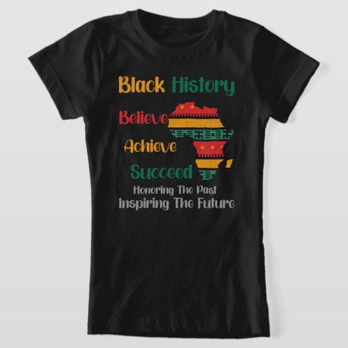 Honoring Past Inspiring Future Black History Month T_Shirt