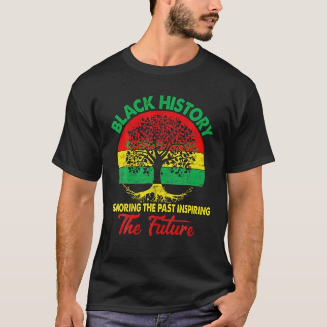 Honoring Past Inspiring Future Black History Month T-Shirt (Front)