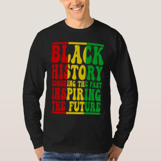 Honoring Past Inspiring Future I Am Black History  T-Shirt