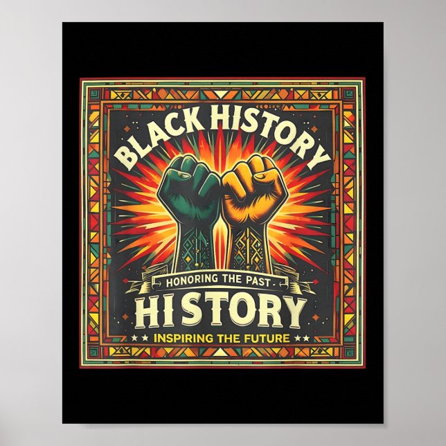 Honoring Past Inspiring Future Men Women Black His Poster (Front)