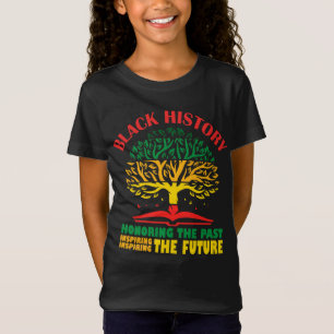 Honoring Past Inspiring The Future Black History T-Shirt