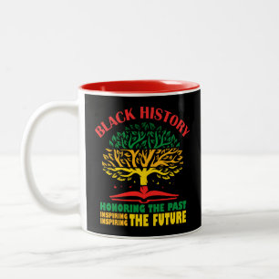 Honoring Past Inspiring The Future Black History Two-Tone Coffee Mug