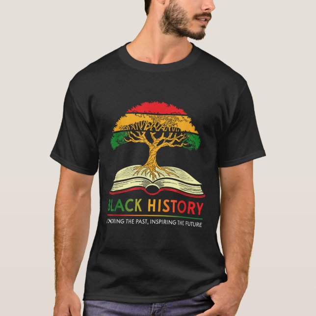 Honoring Past Insring Future Men Women Black Histo T-Shirt (Front)