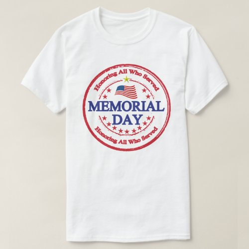 Honoring Service Memorial Day T_Shirt