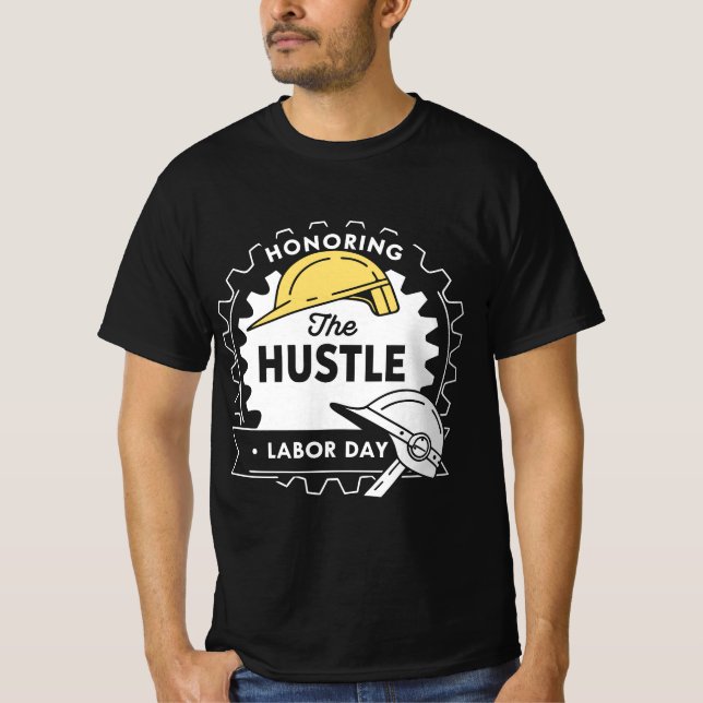 Honoring the Hustle | Labor Day Tribute Tee (Front)