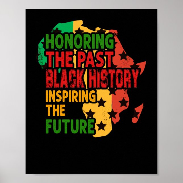 Honoring The Past Black History Inspiring The Futu Poster (Front)