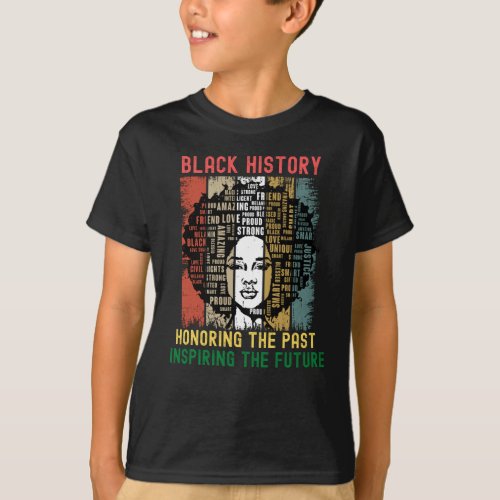 Honoring The Past Inspiring Future Black History T_Shirt