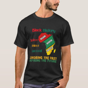 Honoring The Past Inspiring Future Men Women Black T-Shirt