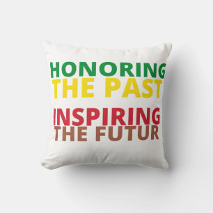 Honoring the past inspiring the futur Juneteenth Throw Pillow