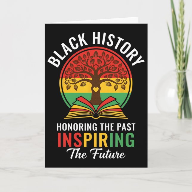 Honoring The Past Inspiring The Future Black Histo Card (Front)