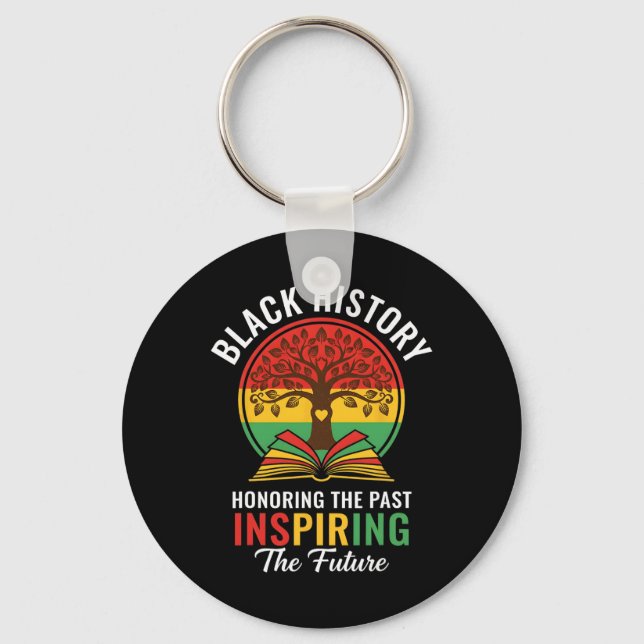 Honoring The Past Inspiring The Future Black Histo Keychain (Front)
