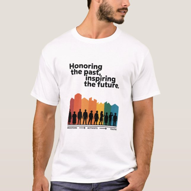 Honoring the Past Inspiring the Future T-Shirt (Front)