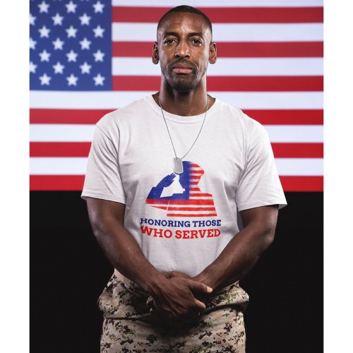 HONORING THOSE WHO SERVED T_Shirt