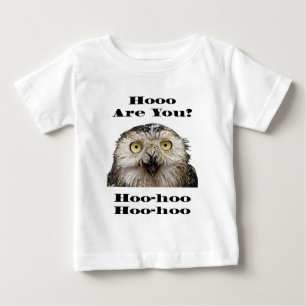 Hoo Are You? Owl Who Are You? Baby T-Shirt