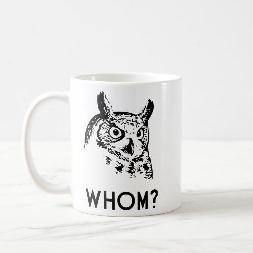 Hoo Who Whom Grammar Owl  Coffee Mug