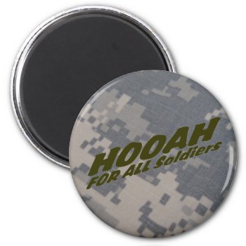 Hooah For All Soldiers Magnet by Lynnes_creations at Zazzle