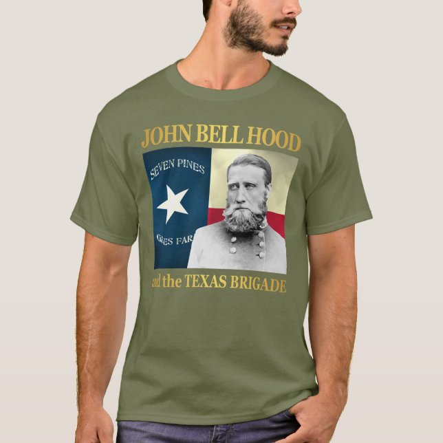 Hood and the Texas Brigade T-Shirt (Front)