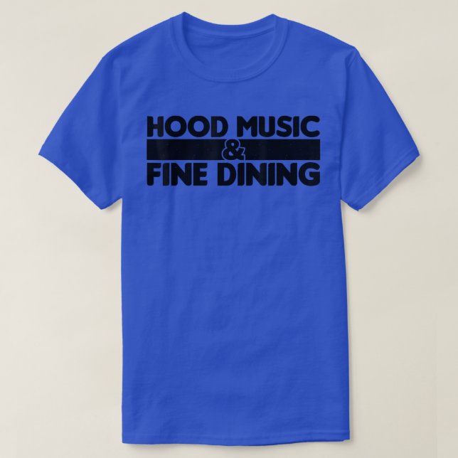 Hood Music And Fine Dining 1111 T-Shirt (Design Front)