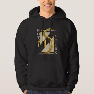 Hoodie with golden snake design "not yours"