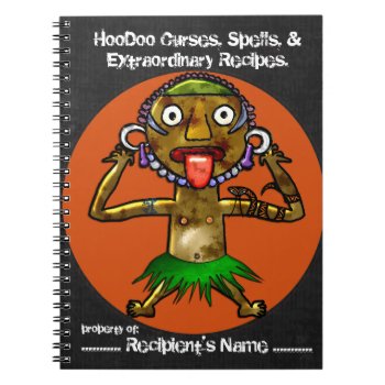 Hoodoo Curses  Spells And Extraordinary Recipes Notebook by ShopTheWriteStuff at Zazzle