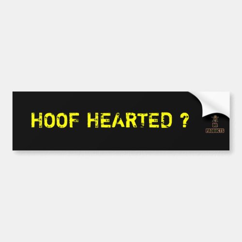 Hoof Hearted Bumper Sticker