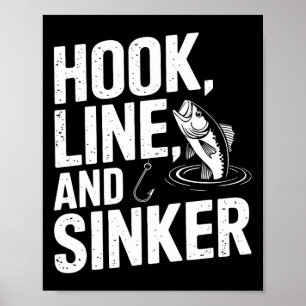 Hook Line And Sinker Fun For Fishing Enthusiasts  Poster