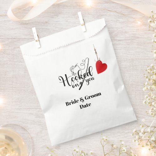 Hook on you for fishing with love Wedding  Favor Bag