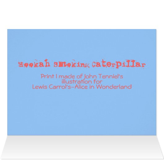 Hookah Smoking Caterpillar (Inside Horizontal (Top))