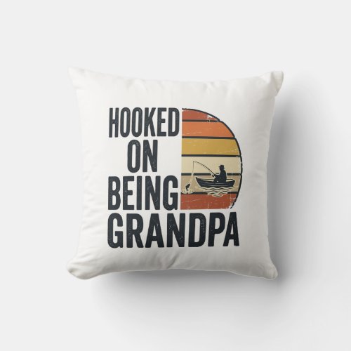 Hooked On Being Grandpa Fishing Retro Vector Desig Throw Pillow