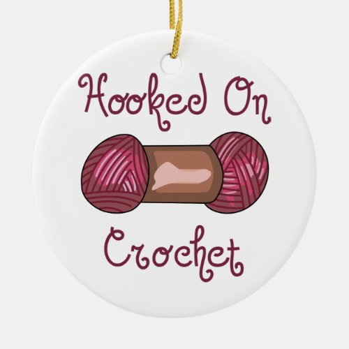 Hooked On Crochet Ceramic Ornament