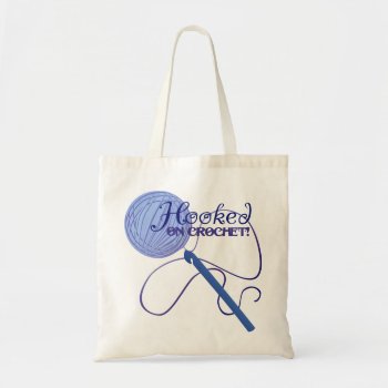 Hooked On Crochet Tote Bag by CreativeClutter at Zazzle
