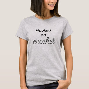 Hooked on Crochet Women's T-Shirt