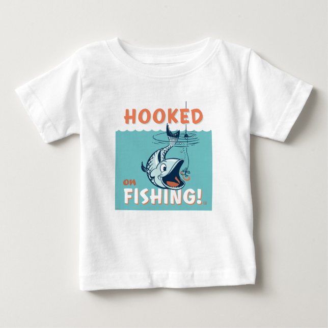 Hooked on Fishing Baby T-Shirt (Front)