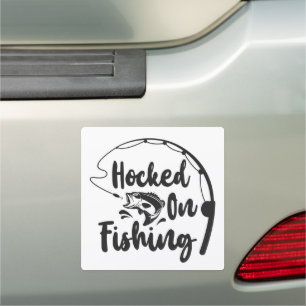 Hooked on Fishing Car Magnet