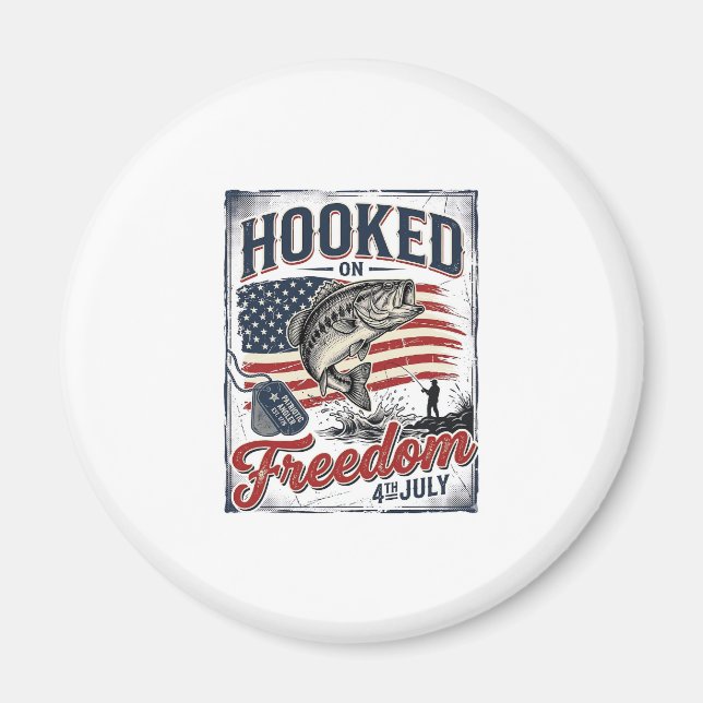 Hooked On Freedom 4th July Fishing Magnet (Front)