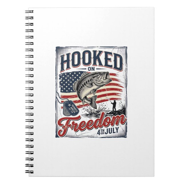 Hooked On Freedom 4th July Fishing Notebook (Front)