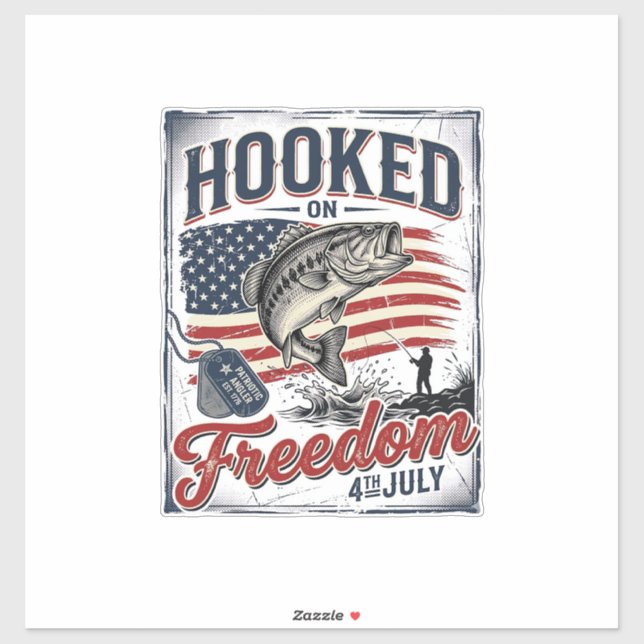 Hooked On Freedom 4th July Fishing Sticker (Sheet)